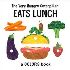 One sunday morning, a caterpillar hatches from an egg. The Very Hungry Caterpillar Eats Lunch By Eric Carle 9780593384114 Penguinrandomhouse Com Books