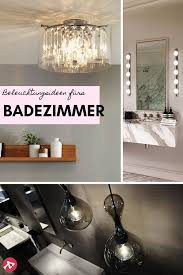 Welche schutzarten sind für leuchten im bad notwendig? Beleuchtung Fur Das Badezimmer Badezimmerbeleuchtung Beleuchtung Lampen Furs Bad