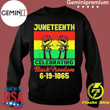 What is juneteenth juneteenth day i party black history holiday decor holiday ideas special events centerpieces celebration. Official Juneteenth Celebrating Black Freedom 1865 Flag Shirt Usa Trending Store