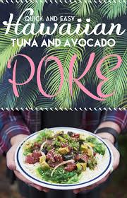 Quick And Easy Tuna And Avocado Hawaiian Poke Recipe Poke Recipe Healthy Snacks Recipes Spicy Ahi Poke Recipe