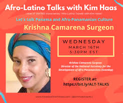 Let's talk Panama and Afro-Panamanian Culture. Celebrating National Women's  Month! Afro-Latino Talks with Kim Haas, Host of the PBS travel series,  "Afro-Latino Travels with Kim Haas." Join Kim as she interviews amazing