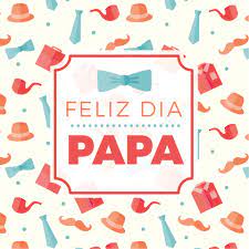 Ideas Nuevas Dia Del Padre Mensajes Tarjetas Regalos Frases Imagenes Dia Del Padre Carteles Dia Del Padre Dia Del Padre