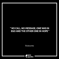 Go to your desire and don't hang around here.. The Powerful Huge List Of 100 Most Epic Quotes Ever