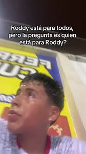 ¿Quién está para Roddy?