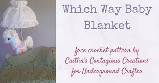 Moreover, these double crochet baby blanket do not make you overheated, which is an often voiced concern. Double Crochet Baby Blanket Pattern Which Way Baby Blanket By Caitlin S Contagious Creations Underground Crafter