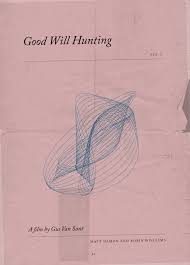 Will hunting, a janitor at m.i.t., has a gift for mathematics, but needs help from a psychologist to find direction in his life. Day 129 Of 365 Good Will Hunting A Movie Poster A Day