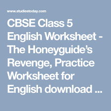 Cbse Class 5 English Worksheet The Honeyguide S Revenge Practice Worksheet For English Download Pdf Revision Questi Worksheets Practices Worksheets Revenge