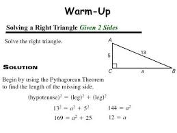 Solving A Right Triangle Given 2 Sides Warm Up Solving A Right Triangle Given 2 Sides 12 22 62 M A M Learning Objectives Right Triangle Understanding