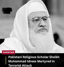 Sheikh al-Hadith Maulana Muhammad Idris Tarangzai Martyred by Afghan Kharijite Operatives, Say Followers