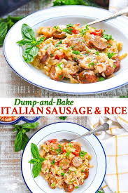 Dump And Bake Italian Sausage Recipe With Rice Recipe Italian Sausage Recipes Healthy Italian Recipes Sausage Recipes