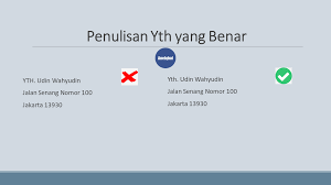 Check spelling or type a new query. Cara Penulisan Yth Yang Benar Di Alamat Surat Aneiqbal