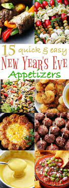15 Quick And Easy New Year S Eve Appetizers Ring In The New Year With Some Of Our Best Party Wort Quick And Easy Appetizers Appetizers Easy Party Snacks Easy