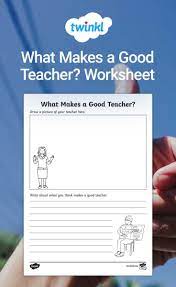 What Makes A Good Teacher Worksheet Teacher Worksheets Teacher Activities Best Teacher