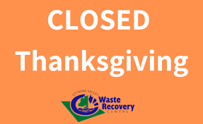 Why not plan a family outing this thanksgiving weekend? Closed Thanksgiving Ottawa Valley Waste Recovery Centre Ovwrc