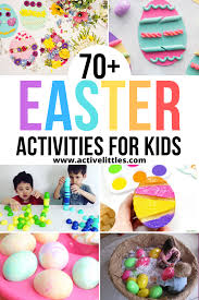 40+ best easter activities for babies, toddlers, and preschoolers. Over 70 Easy Easter Activities For Kids Active Littles