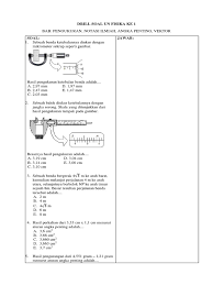 Ada satu soal nyelip, yaitu dinamika rotasi (semester 2). Drill Soal Un Fisika Ke 1