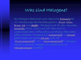 Hauptgruppe oder nach neuer gruppierung des periodensystems die gruppe 17 im periodensystem der elemente, die aus folgenden sechs elementen besteht: Halogene Fluor F Chlor Ci Brom Br Iod I Astat At Ppt Herunterladen