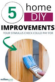 5 Home Improvements Your Stimulus Check Could Pay For Home Improvement Improve Home