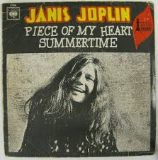 Janis Joplin - Vintage Joplin: "Piece Of My Heart" b/w "Summertime"  original 7" single! | Facebook