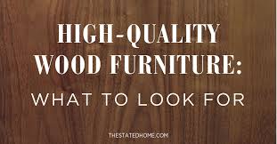 At wooden twist we manufacture furniture from premium wood such as teak wood & sheesham wood. Quality Wood Furniture How To Spot It The Stated Home Blog