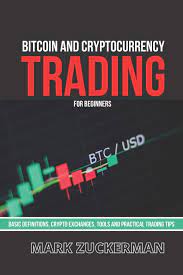 A beginners' guide by clem chambers. Amazon Com Bitcoin And Cryptocurrency Trading For Beginners Basic Definitions Crypto Exchanges Tools And Practical Trading Tips 9798589304138 Zuckerman Mark Zuckerman Mark Books