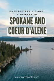 The spokane river's headwaters are found at lake coeur d'alene in idaho, a motorboat mecca. Our Two Day Itinerary For Spokane And Coeur D Alene Caryn Can Fly Outdoor Adventures Unique Travel Experiences
