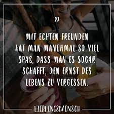 Visual Statements Mit Echten Freunden Hat Man Manchmal So Viel Spass Dass Man Es Sogar Schafft Den E Visual Statements Zitate Zum Thema Freundschaft Spruche