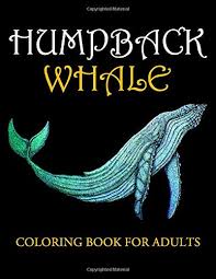 It reaches almost 60 feet in length. Humpback Whale Coloring Books For Adults Unique Ocean Animal Coloring Book Easy Fun Beautiful Coloring Pages For Adults Hub Activity 9798653432415 Books Amazon Ca