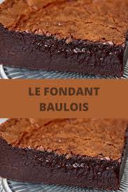 Le Fondant Baulois Page 2 Recettes Du Monde En 2020 Fondant Baulois Recette Dessert Recette