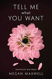 Read Online Tell Me What You Want By Megan Maxwell Ebook Epub Kindle Pdf Tell Me Free Books Download Maxwell