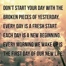 New Day New Beginning New Life Inspirational Quotes Quotes Inspirational Words
