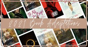 Preparations to be together for an unknown period of time. Page To Screen Every Book To Movie Adaptation Coming In 2021 That I Know Of Comfort Reads