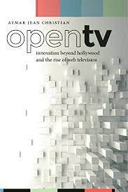 All your favorite shows and series, as well as news from greece and the world. Open Tv Innovation Beyond Hollywood And The Rise Of Web Television Postmillennial Pop Book 20 English Edition Ebook Christian Aymar Jean Amazon De Kindle Shop