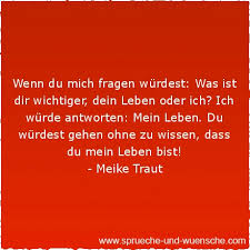 Ich liebe dich, weil ich nicht anders kann; Liebesspruche