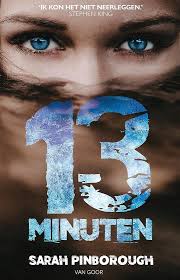 I was dead for 13 minutes now i want to know why? Bol Com 13 Minuten Sarah Pinborough 9789000372157 Boeken