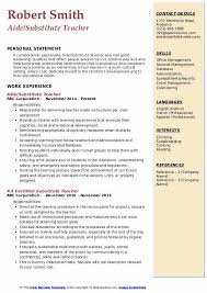 Not sure what the right components of a substitute teacher resume to although a lot of a substitute teacher's work involves people, you'd be amazed at how many technical skills they rely on! Substitute Teacher Resume Samples Qwikresume
