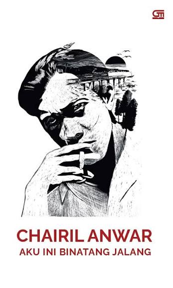 Jual Buku Aku ini Binatang Jalang Karya Chairil Anwar | Toko Buku Online Terbesar | Gramedia.com