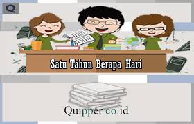 Ada berapa hari dalam satu tahun? Satu Tahun Berapa Hari Bulan Minggu Jam Menit Dan Detik
