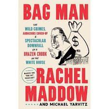 She asserts that our the military thus received far more weapons than it has use for, causing us to search out new. Bag Man By Rachel Maddow Michael Yarvitz Hardcover Target