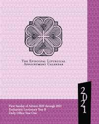 Sundays and solemnities are in capitals. Episcopal Liturgical Appointment Calendar 2021 November 2020 Through December 2021 Church Publishing 0846863022472 Amazon Com Books