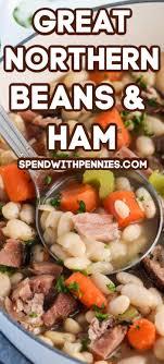 Add the garlic, onion, salt, pepper, ham and the pinch of ground cloves. 28 Great Northern Beans Ideas Great Northern Beans Northern Beans Ham And Bean Soup