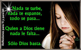 Start studying nada te turbe. Reflexiones Para Ti Y Para Mi Nada Te Turbe Nada Te Espante