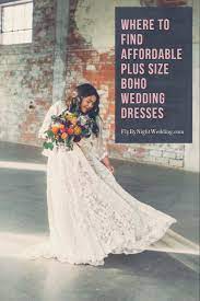 6 Gorgeous Affordable Plus Size Boho Wedding Dresses Fly By Night Wedding Affordable Boho Wedding Dress Hippie Wedding Boho Wedding