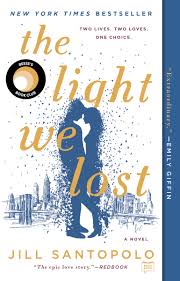 The Light We Lost By Jill Santopolo 9780735212763 Penguinrandomhouse Com Books In 2020 Reese Witherspoon Book Club Book Club Reese Witherspoon Book