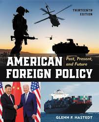 American Foreign Policy: Past, Present ...