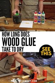 How Long Does Wood Glue Take To Dry Ansewring The Age Old Question In 2020 Simple Woodworking Plans Wood Glue Woodworking