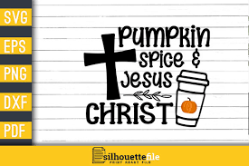 Download 47 Pumpkin Spice And Jesus Christ Fall Svg Dxf Eps Png Cut File Cricut By Kristin Amanda Designs Svg Cut Files Thehungryjpeg Com Get Pumpkin Spice And Jesus Christ Svg Background PSD Mockup Templates