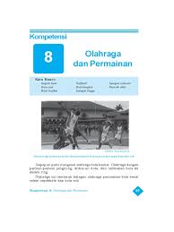 Namun satu hal yang perlu anda garis bawahi karena cukup penting yaitu anda dapat mencari kumpulan soal dan kunci jawabannya tersebut pada website. Pjok Kelas 9 Bab 8 Olah Raga Dan Permainan Pdf