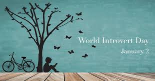 A reserved or shy person who enjoys spending time alone. World Introvert Day Official Website World Introvert Day