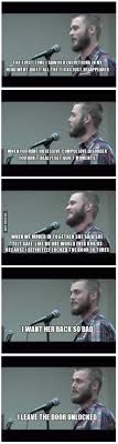 You can leave your front door unlocked when you go out. Leave It Unlocked 9gag